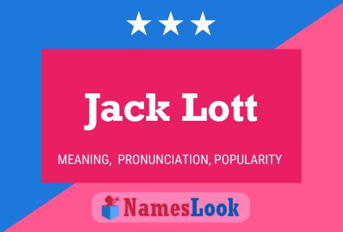 Jack Lott Name Poster