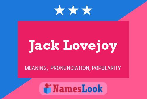 Jack Lovejoy Name Poster