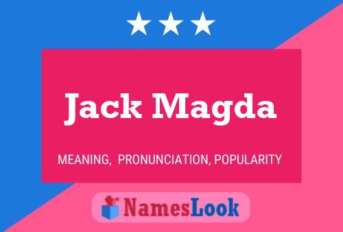 Jack Magda Name Poster