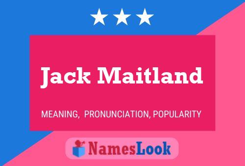 Jack Maitland Name Poster