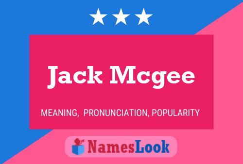 Jack Mcgee Name Poster