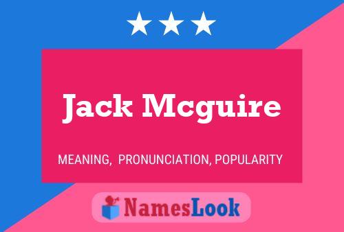 Jack Mcguire Name Poster