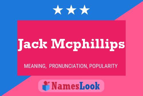 Jack Mcphillips Name Poster