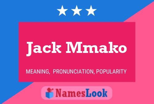 Jack Mmako Name Poster