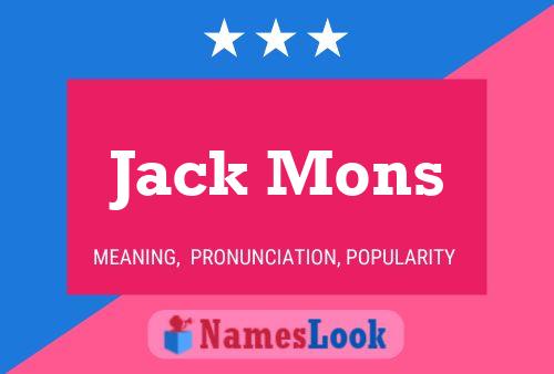 Jack Mons Name Poster