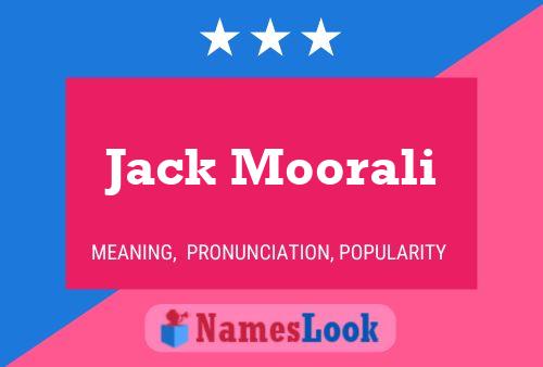 Jack Moorali Name Poster