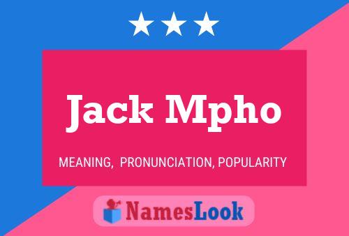 Jack Mpho Name Poster