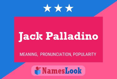 Jack Palladino Name Poster