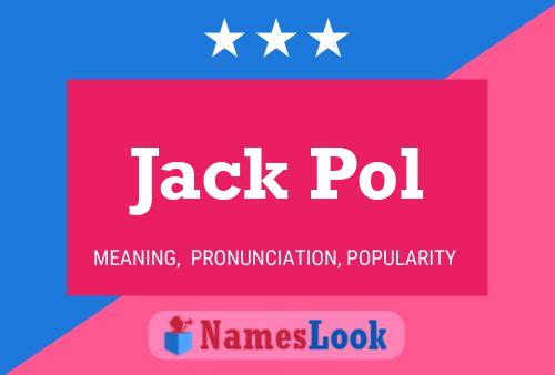 Jack Pol Name Poster