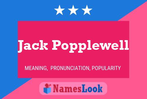 Jack Popplewell Name Poster