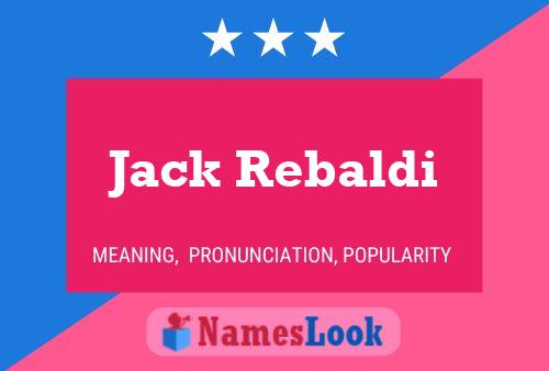 Jack Rebaldi Name Poster