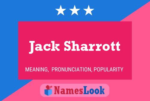 Jack Sharrott Name Poster