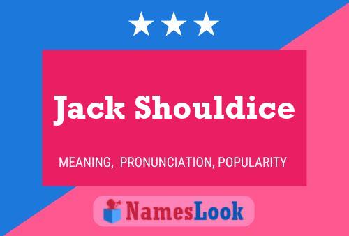 Jack Shouldice Name Poster