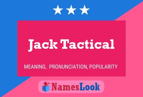 Jack Tactical Name Poster