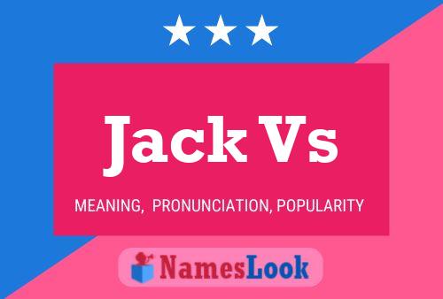 Jack Vs Name Poster