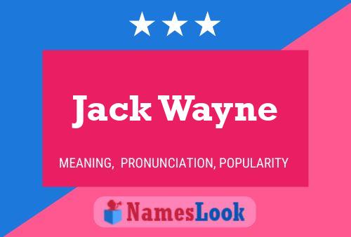 Jack Wayne Name Poster