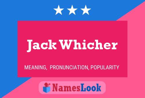 Jack Whicher Name Poster