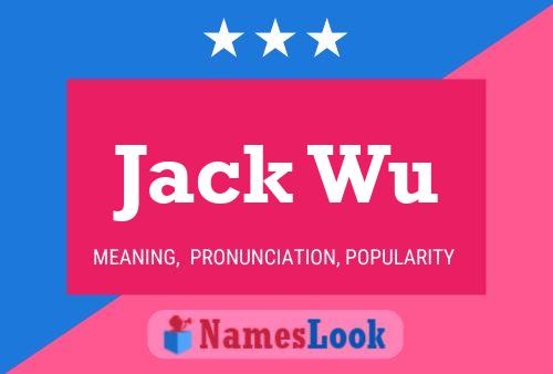 Jack Wu Name Poster