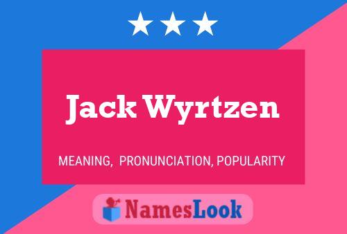 Jack Wyrtzen Name Poster