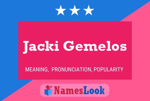 Jacki Gemelos Name Poster