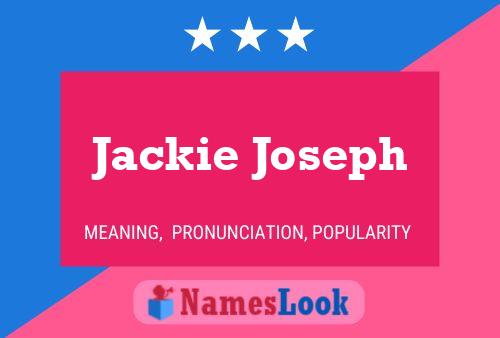 Jackie Joseph Name Poster