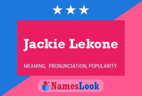 Jackie Lekone Name Poster