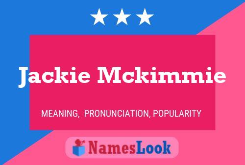 Jackie Mckimmie Name Poster