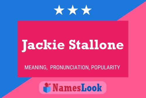 Jackie Stallone Name Poster