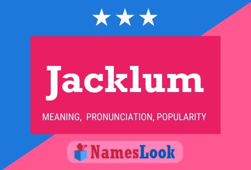 Jacklum Name Poster