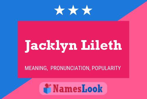 Jacklyn Lileth Name Poster