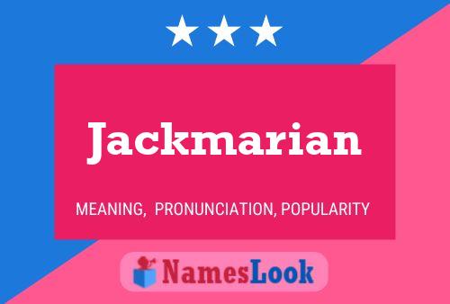 Jackmarian Name Poster