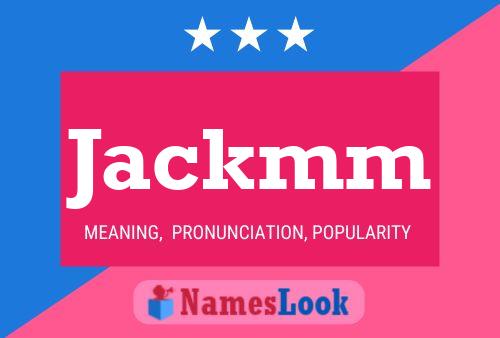 Jackmm Name Poster