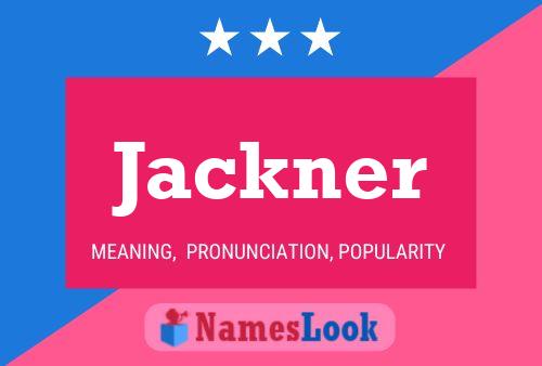 Jackner Name Poster