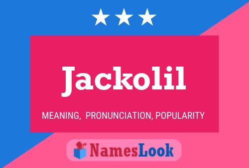 Jackolil Name Poster