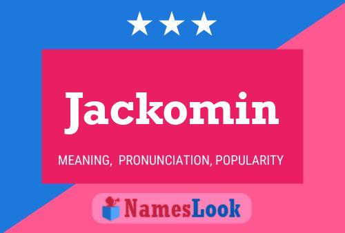 Jackomin Name Poster