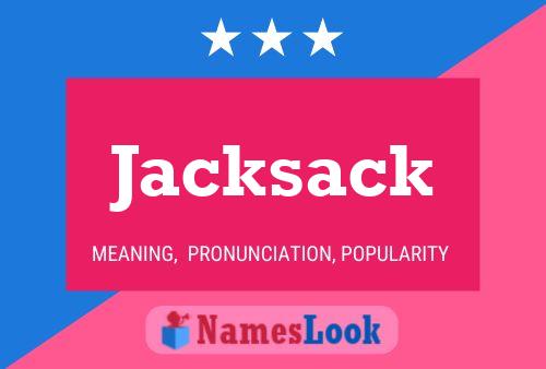 Jacksack Name Poster