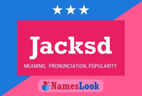 Jacksd Name Poster