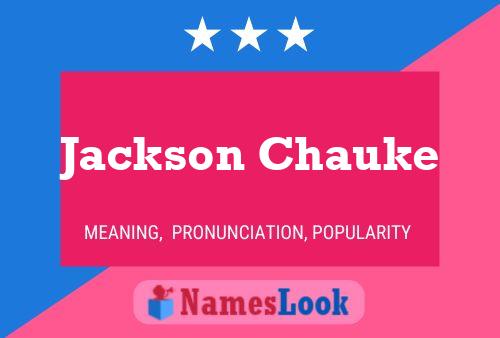 Jackson Chauke Name Poster