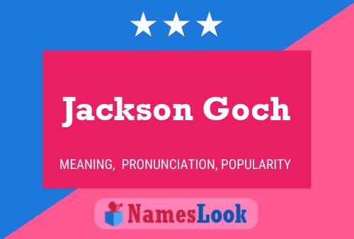 Jackson Goch Name Poster