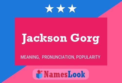 Jackson Gorg Name Poster