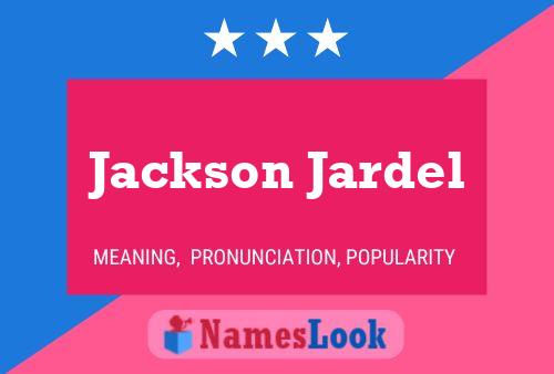 Jackson Jardel Name Poster