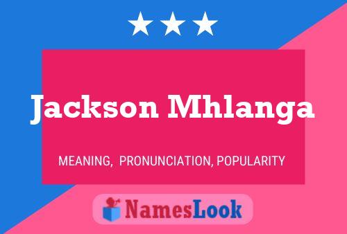 Jackson Mhlanga Name Poster