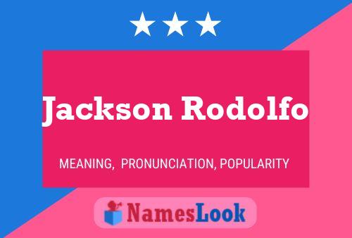 Jackson Rodolfo Name Poster