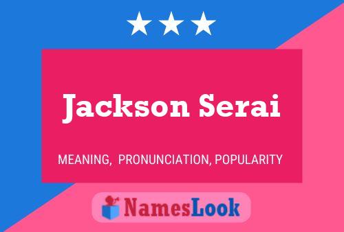 Jackson Serai Name Poster