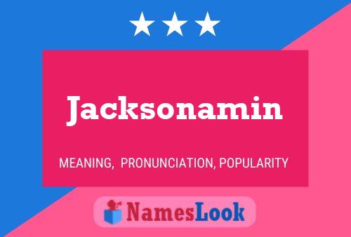 Jacksonamin Name Poster