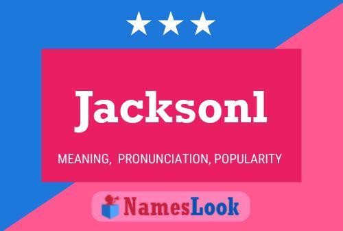 Jacksonl Name Poster