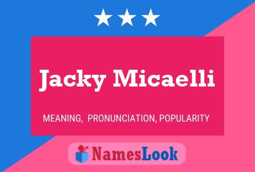 Jacky Micaelli Name Poster