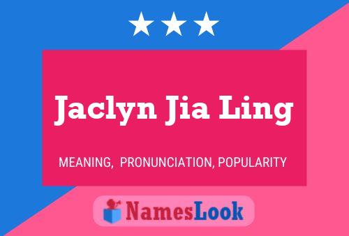 Jaclyn Jia Ling Name Poster