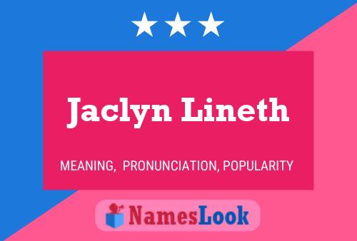 Jaclyn Lineth Name Poster