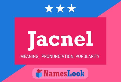 Jacnel Name Poster